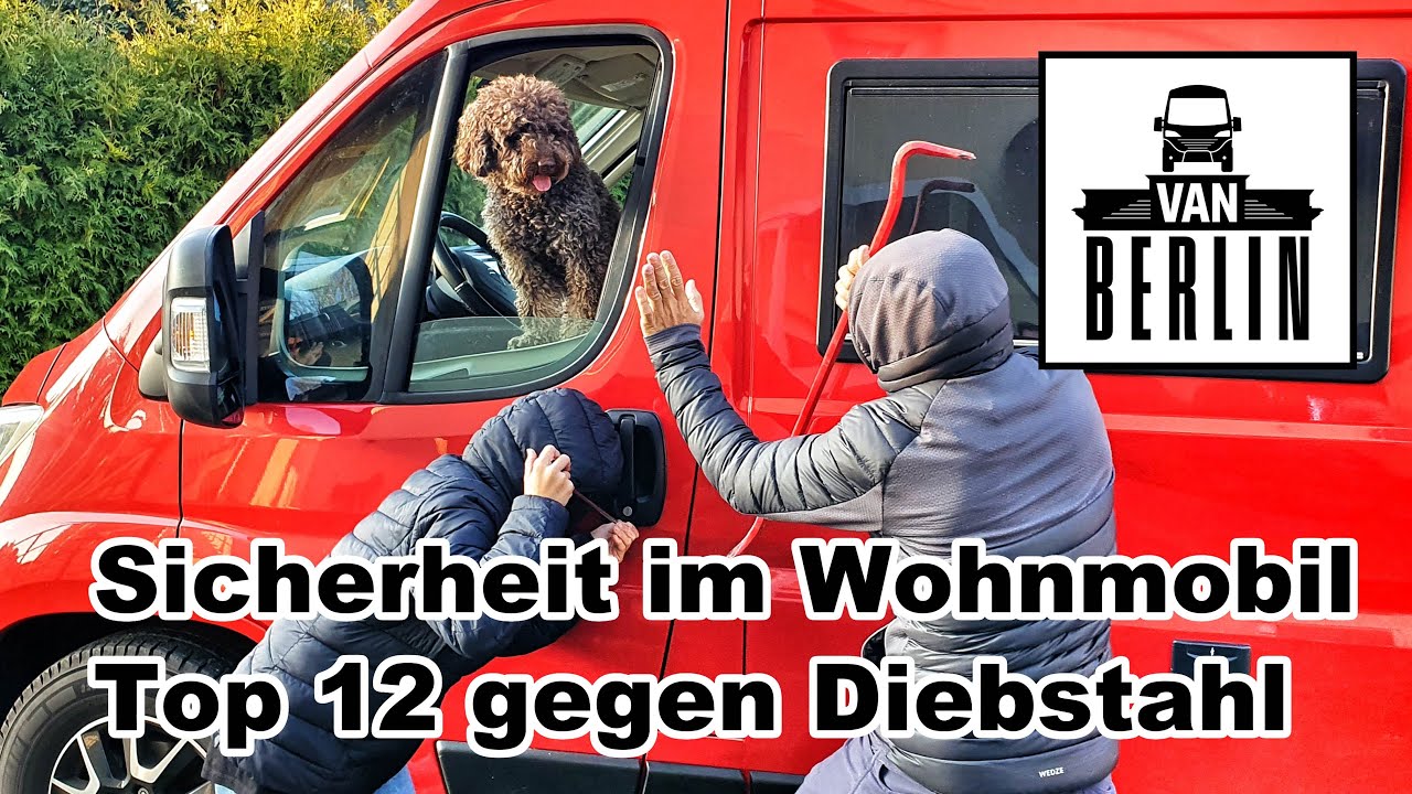 Top 12 der Tools gegen Diebstahl / Einbruch im Wohnmobil | 12 Lösungen in 12 min | Sicherheit im Van