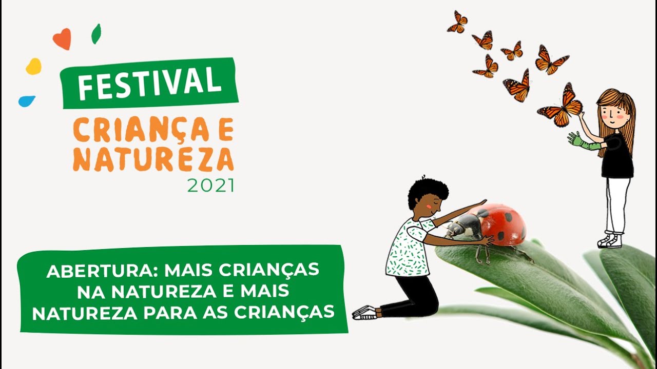 Abertura | Festival Crian&ccedil;a e Natureza 2021