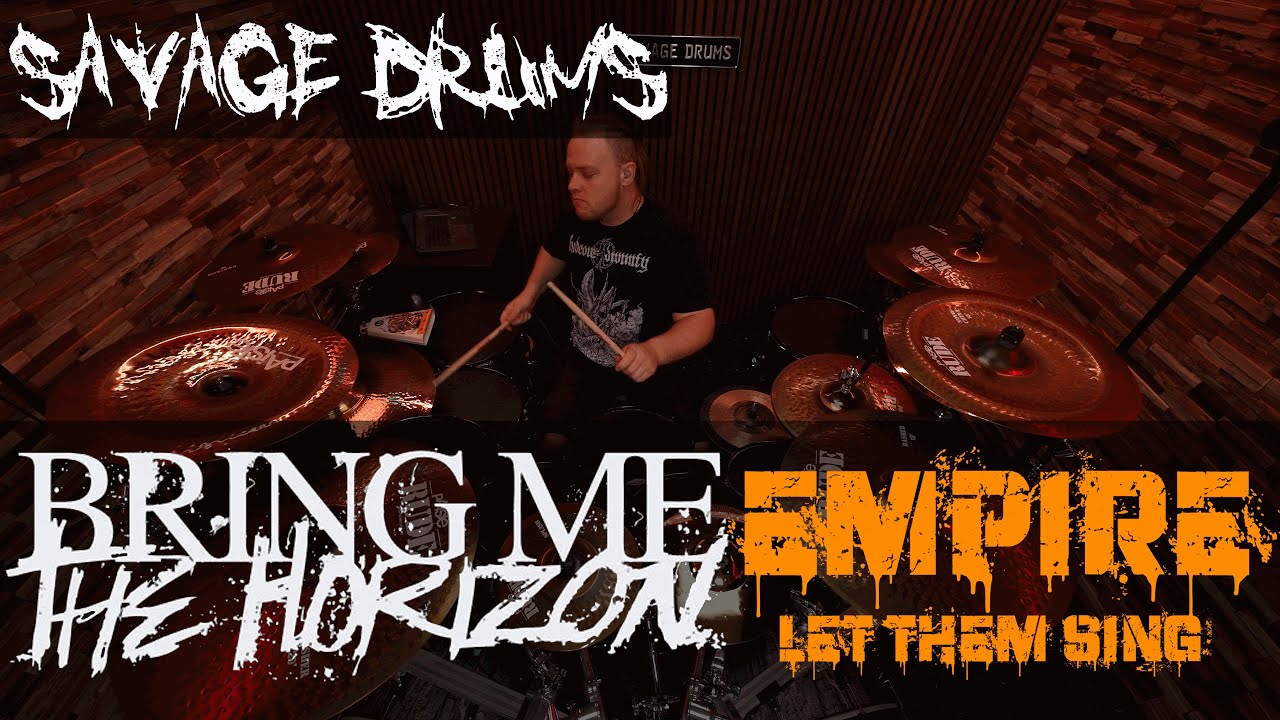 Bring Me The Horizon - Empire (Let Them Sing) - Drum Cover
