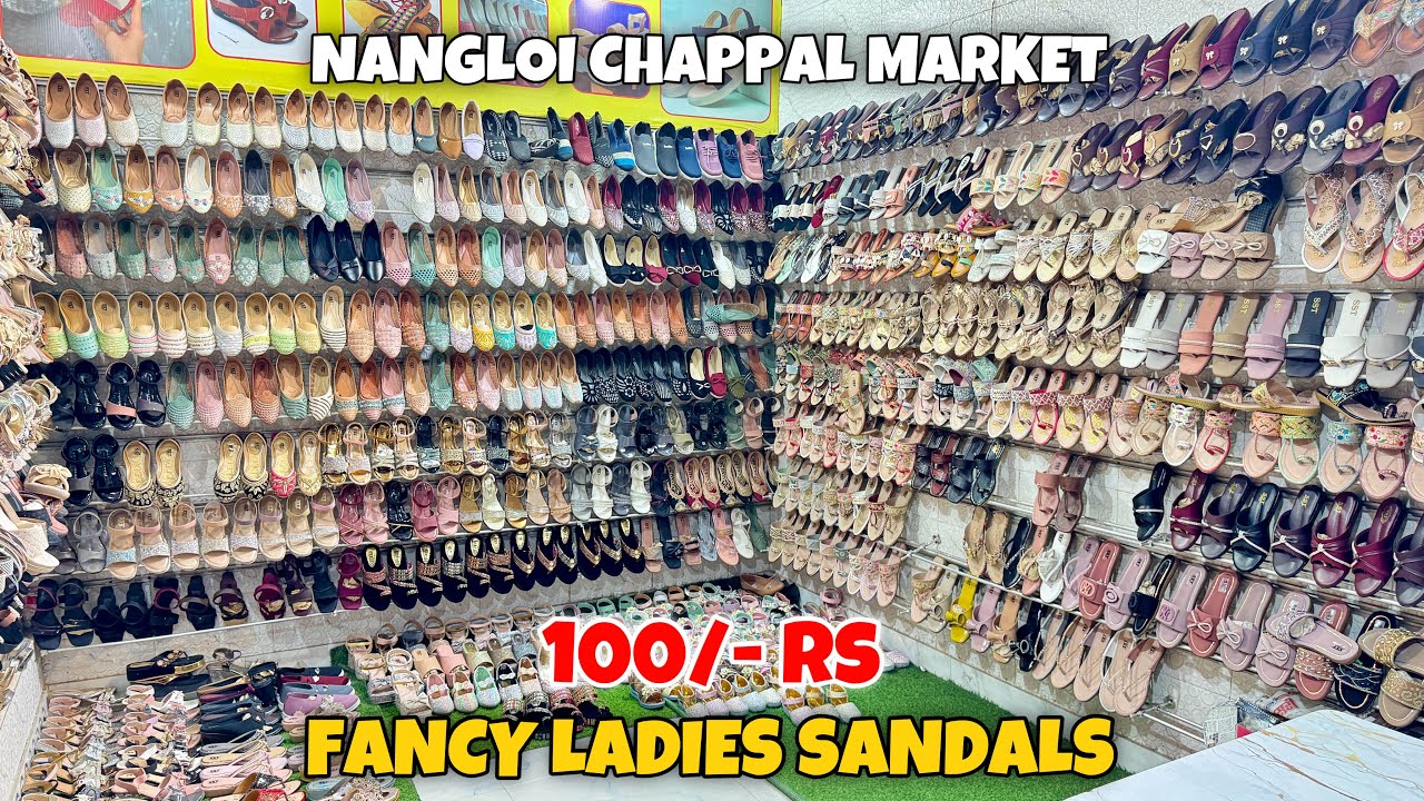 Fancy Ladies Sandals 100/- Rs | Ladies Sandals Wholesale Market | Ladies Sandals In Nangloi