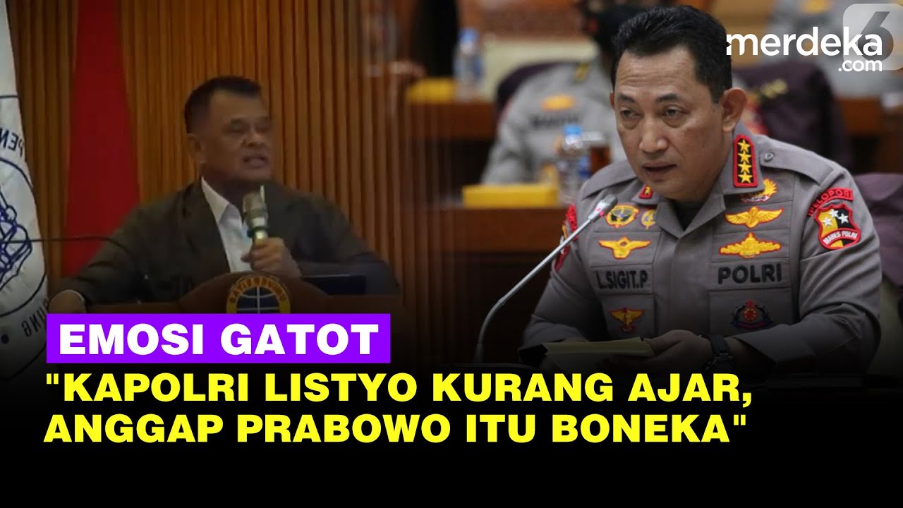 Gatot Eks Panglima TNI Emosi Prabowo Dianggap Boneka: Kapolri Listyo Kurang Ajar!