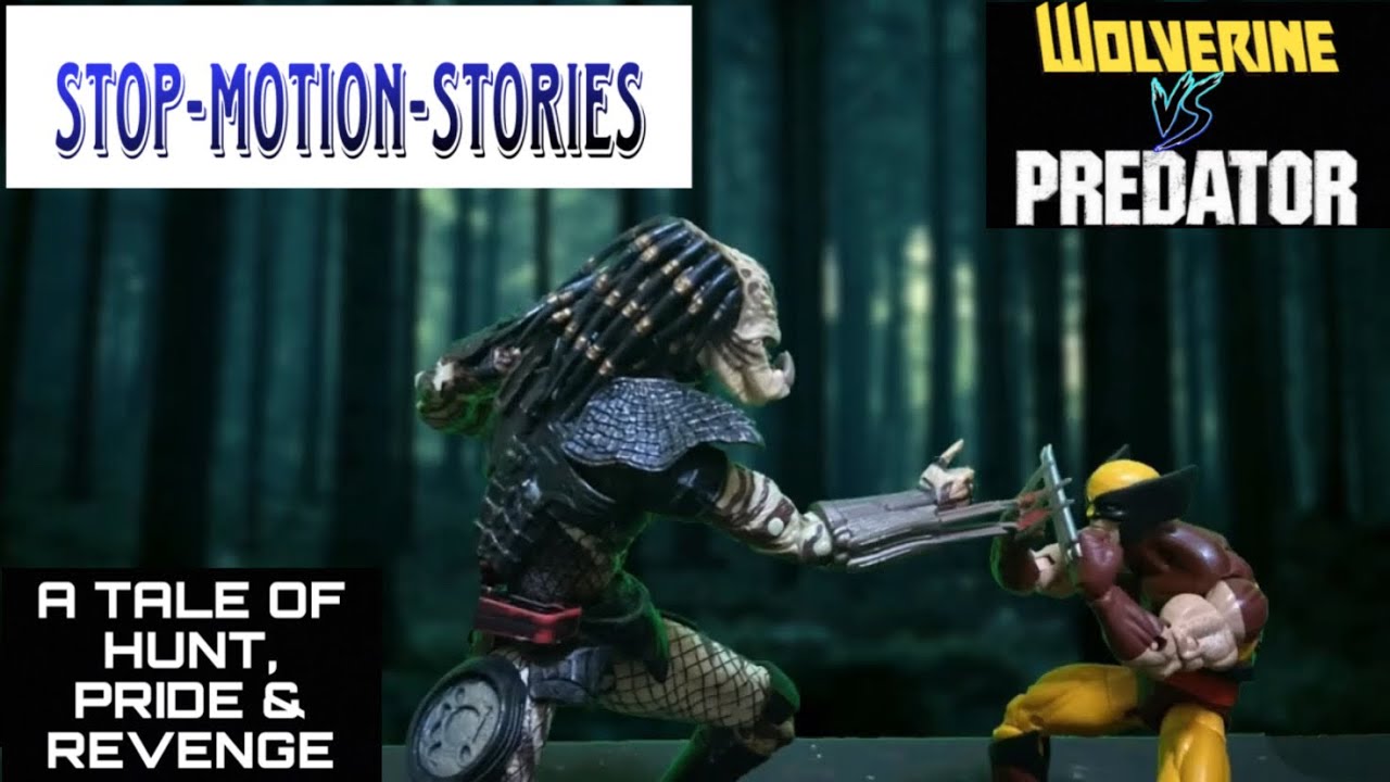 Wolverine Vs Predator stopmotion. A Tale Of Hunt,Pride & Revenge 