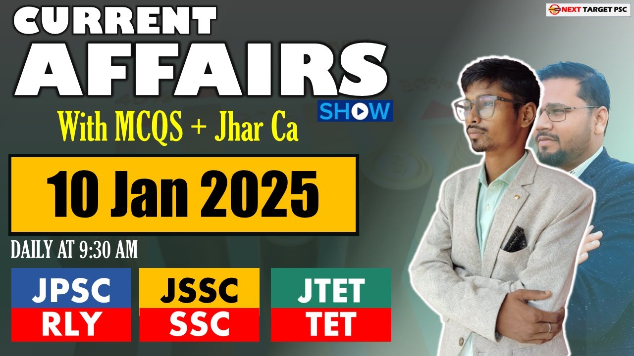 CURRENT AFFAIRS ( 10 Jan 2025 ) | JHARKHAND CURRENT AFFAIRS LIVE | JPSC JSSC JTET