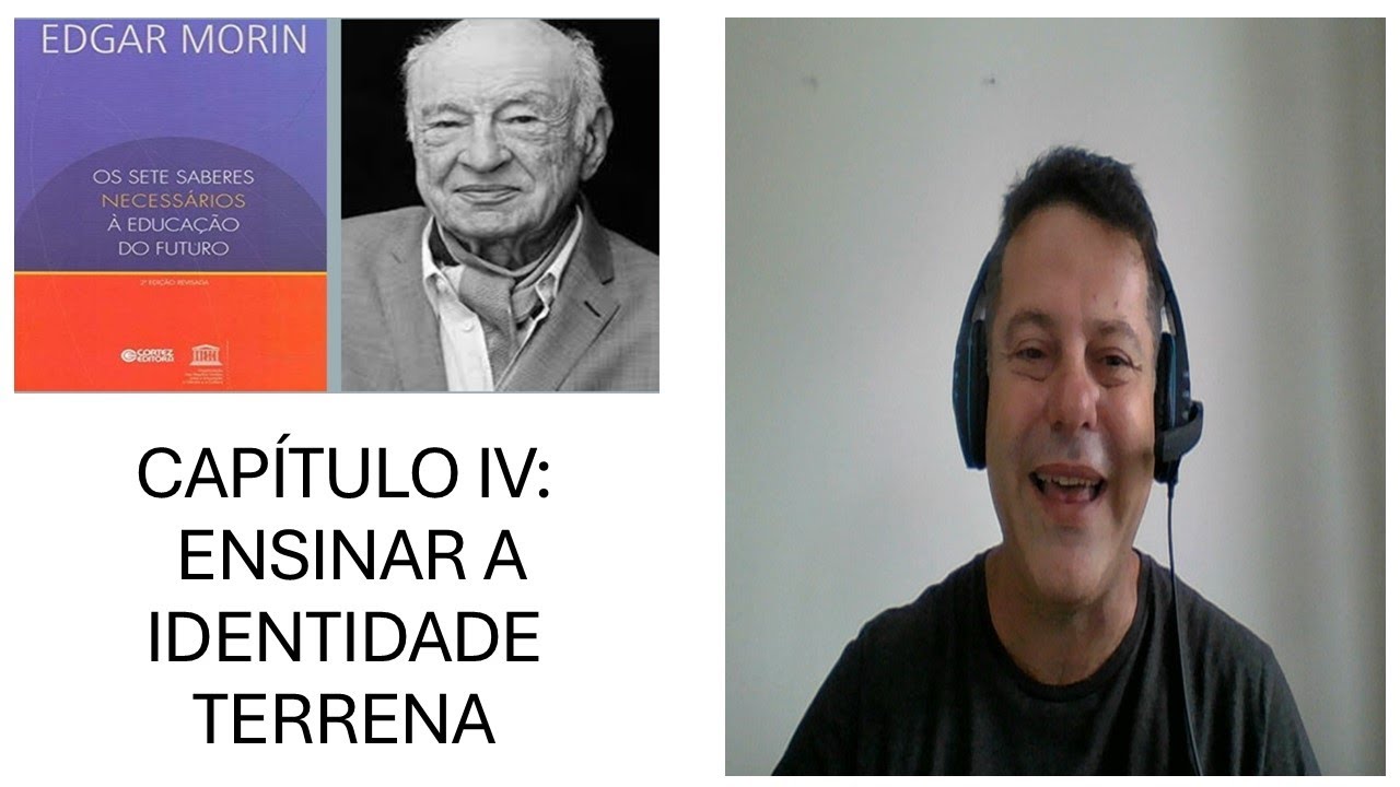 Os Sete Saberes... ENSINAR A IDENTIDADE TERRENA
