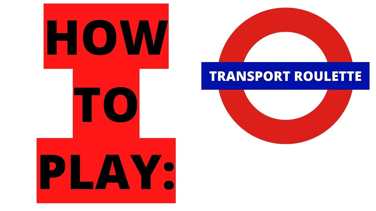 How to Play London Transport Roulette!