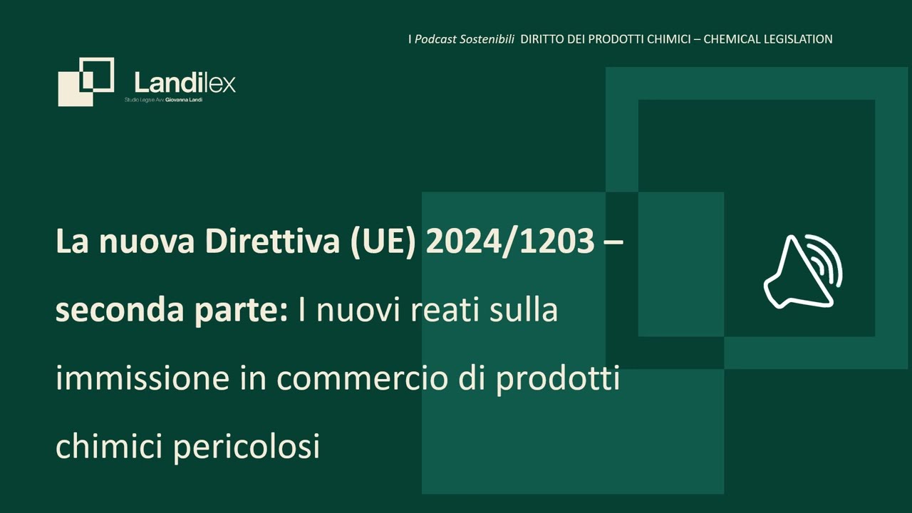 La direttiva 2024/1203: seconda parte