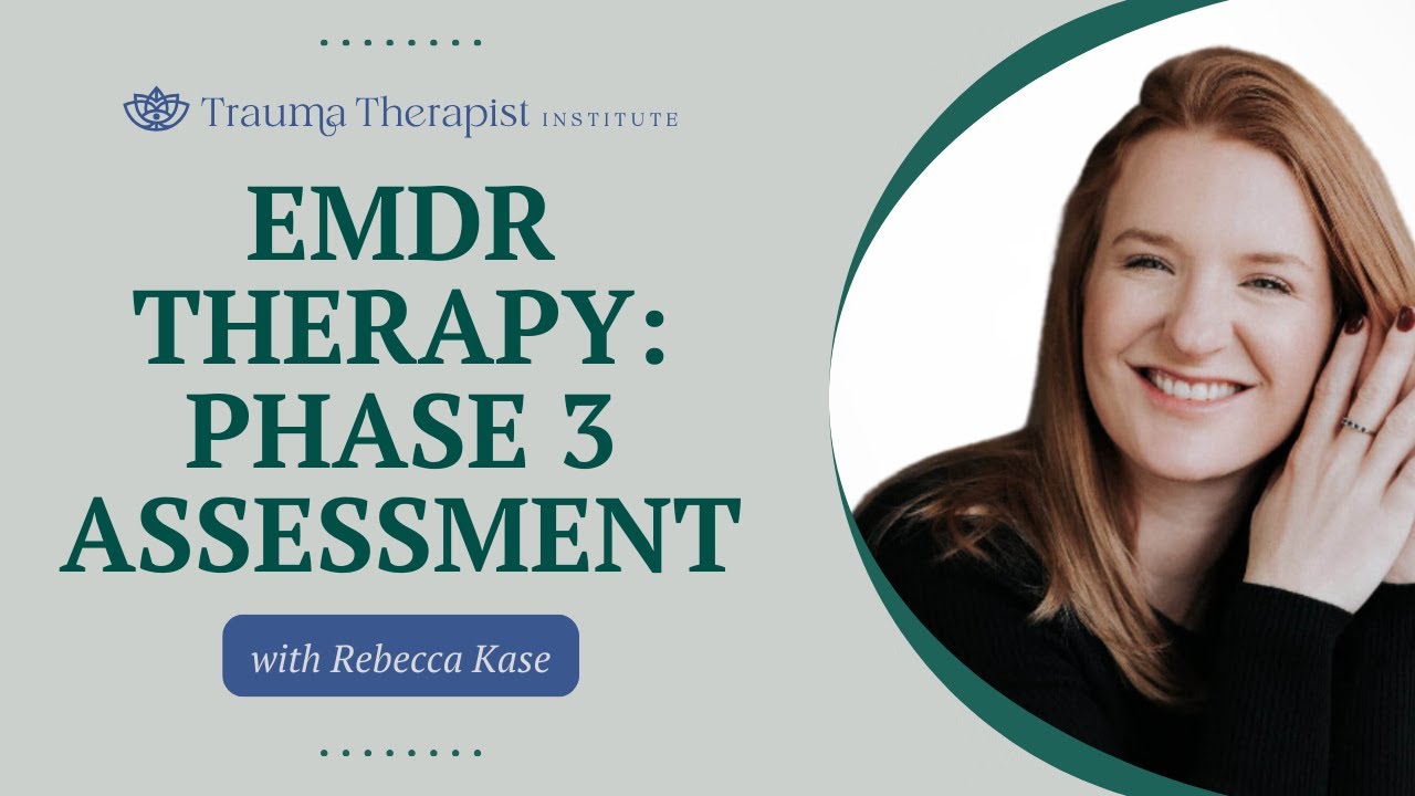 EMDR Therapy: Phase 3 Assessment Tip Video