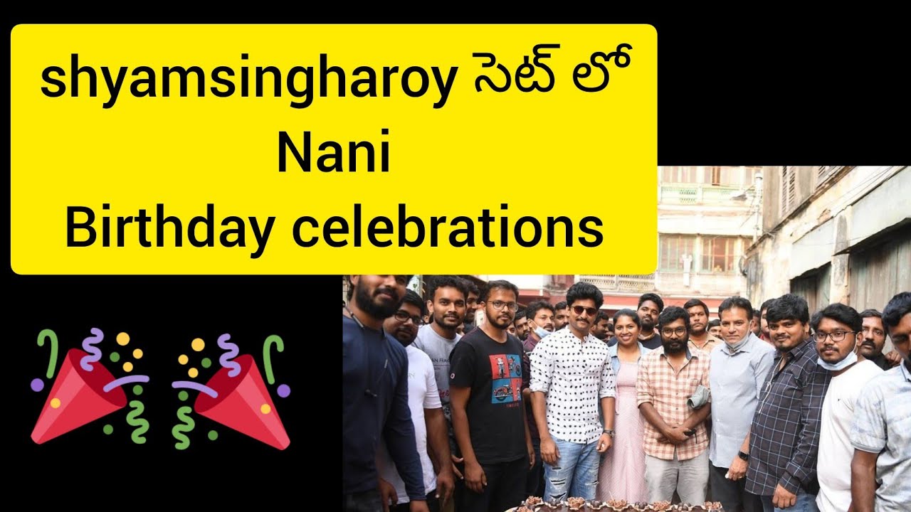 Nani birthday celebrations in #shyamsingharoy /#hbdnani