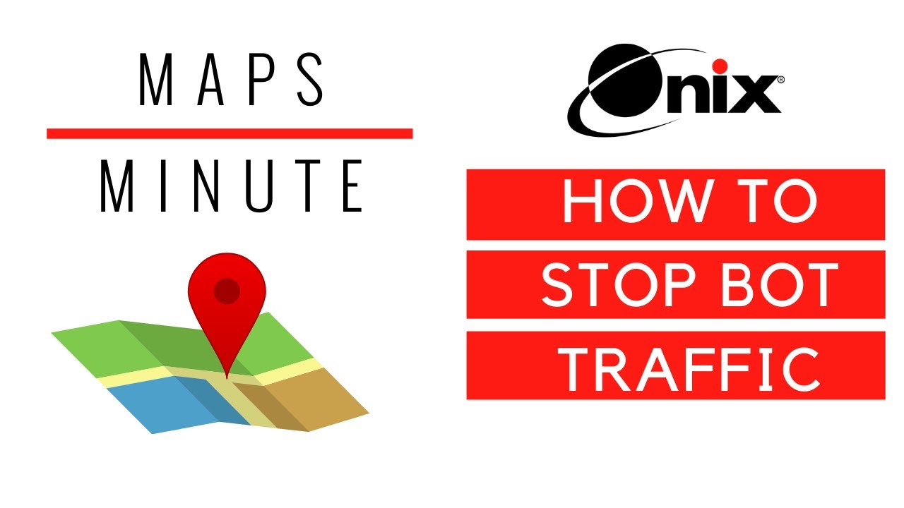 Google Maps Platform: How to Stop Bot Traffic to Reduce Costs (2020)