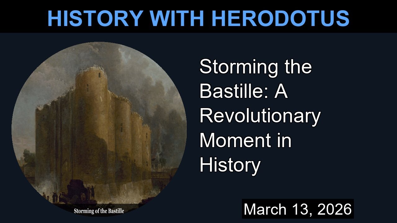 Storming the Bastille: A Revolutionary Moment in History | History With Herodotus