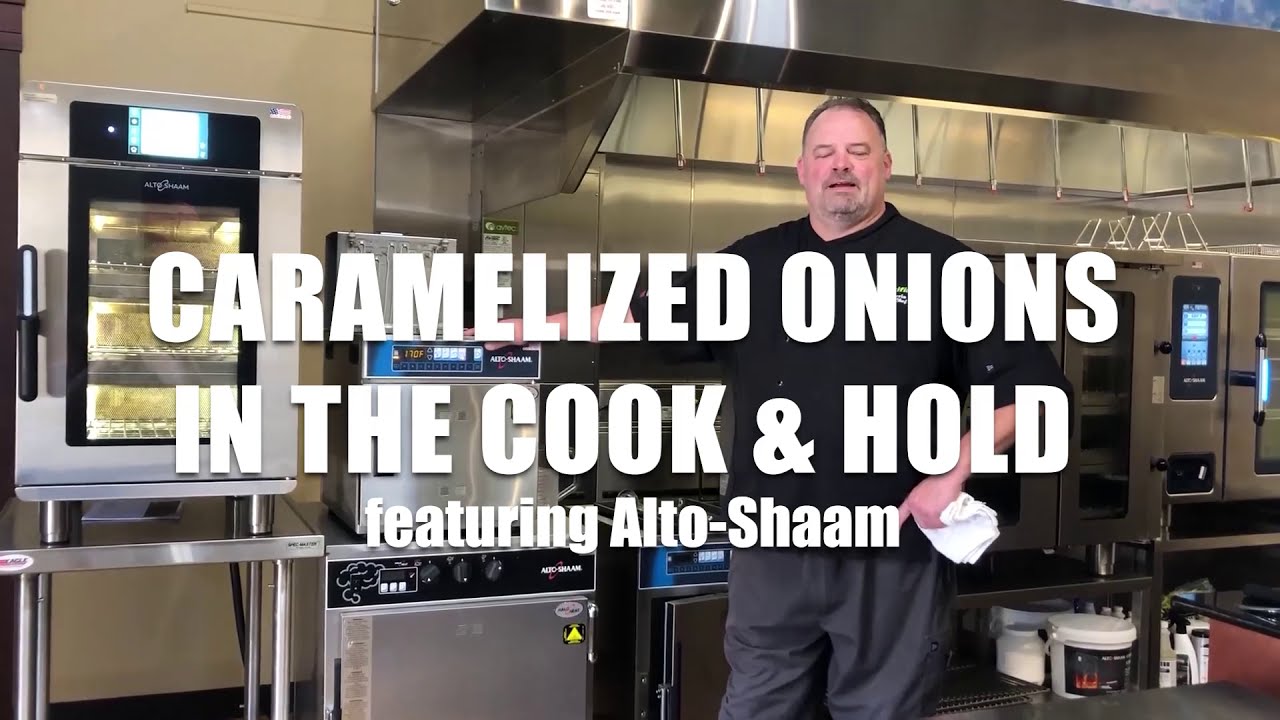 Caramelized Onions in the Cook & Hold featuring Alto-Shaam