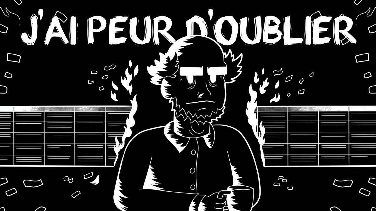 J'ai peur d'oublier