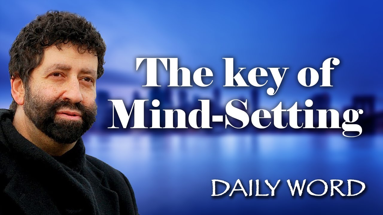 The key of Mind Setting [From The High Priest Secret To Transforming Your Thought Life (2387)]