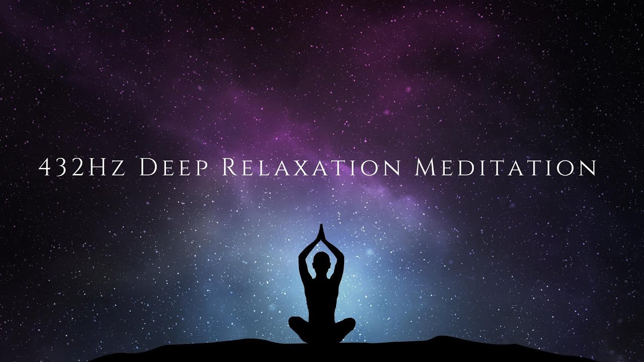 432Hz Deep Relaxation meditation  30 Minutes Healing Frequency for Relief & Sleep