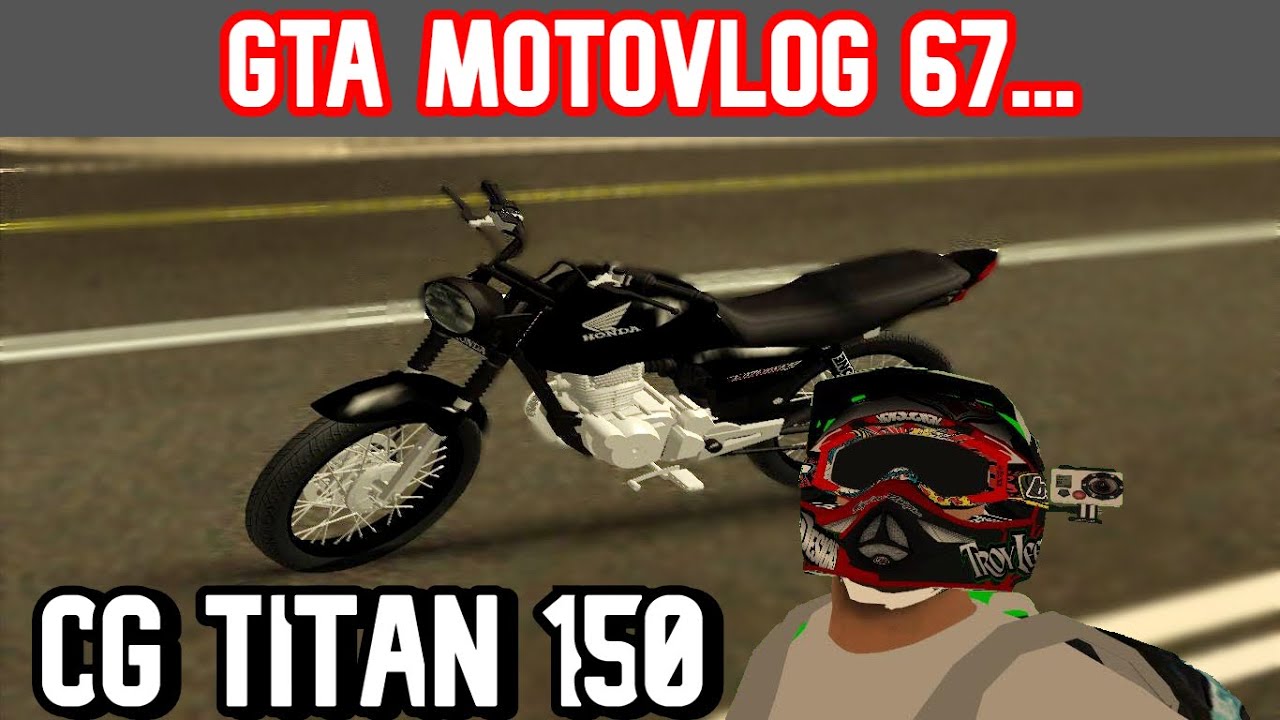 Gta Motovlog #67 | Cg Titan 150 | Stunt en la ruta y yendo a las picadas!!!