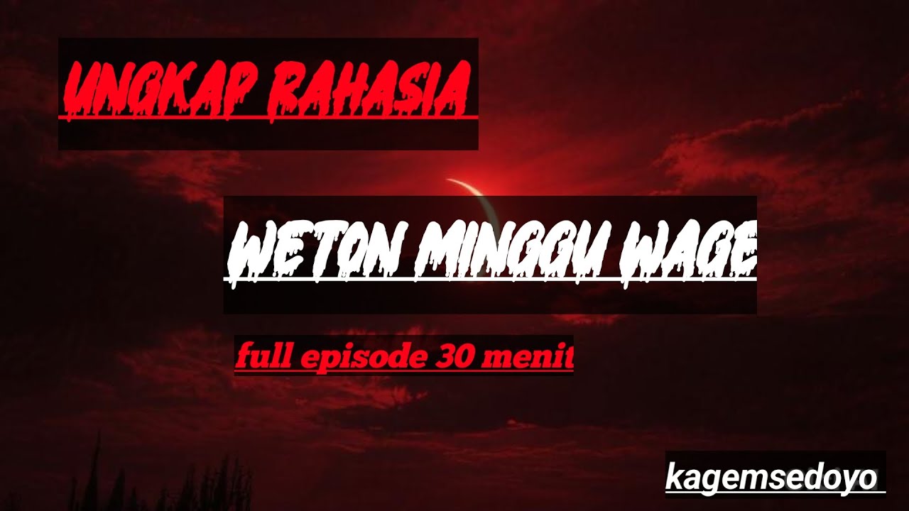 GELAP TERANG WETON WETON 