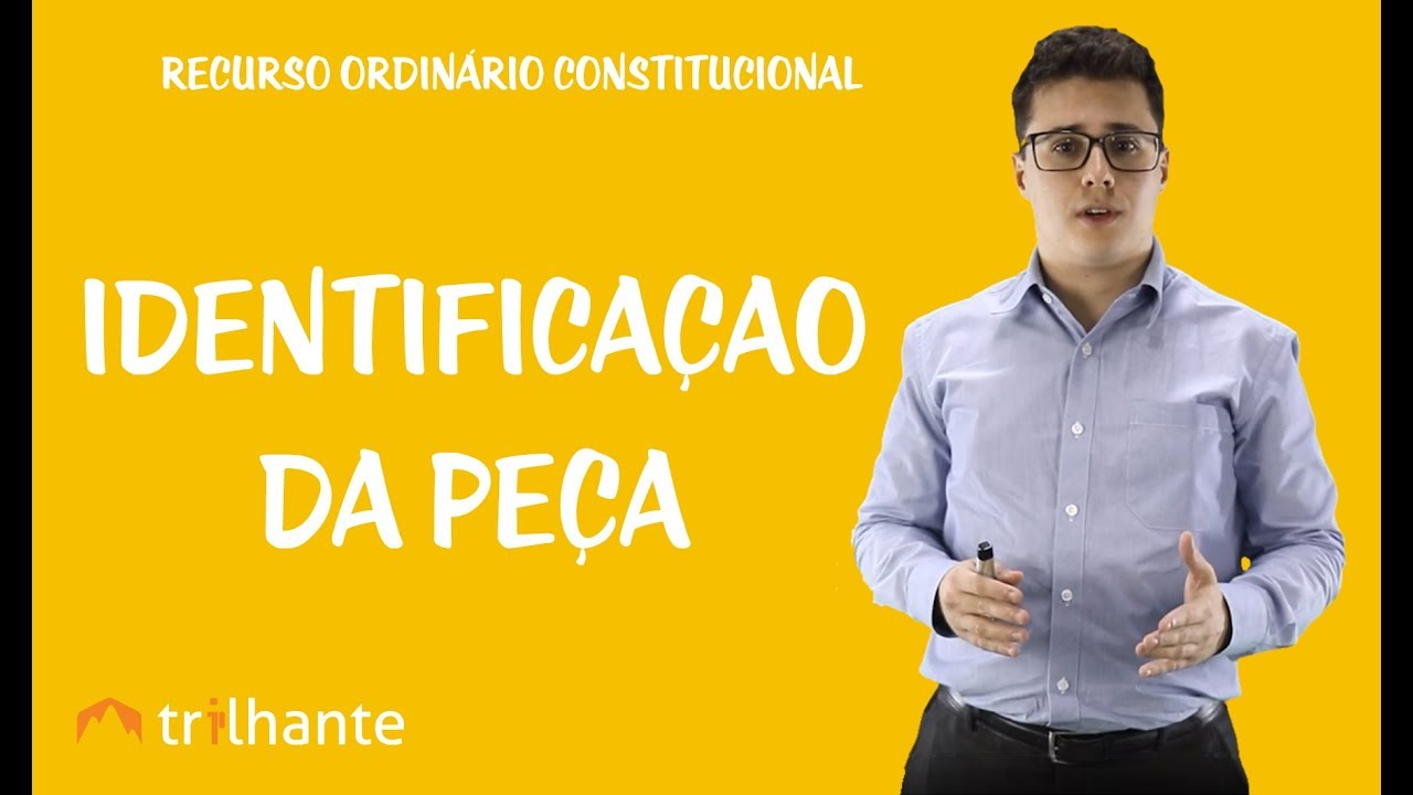 Recurso Ordinário Constitucional - Identificação da Peça