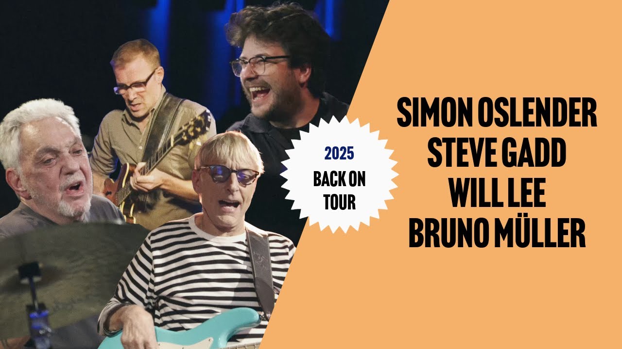 ON TOUR IN 2025: Simon Oslender, Steve Gadd, Will Lee, Bruno Müller LIVE TRAILER