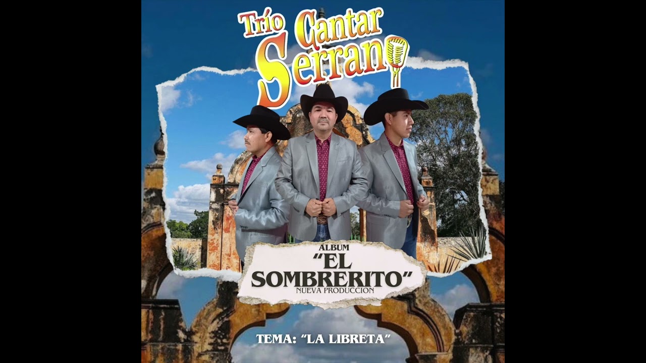TRIO CANTAR SERRANO, La Libreta.!