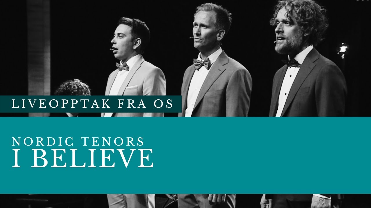 Nordic Tenors // I believe