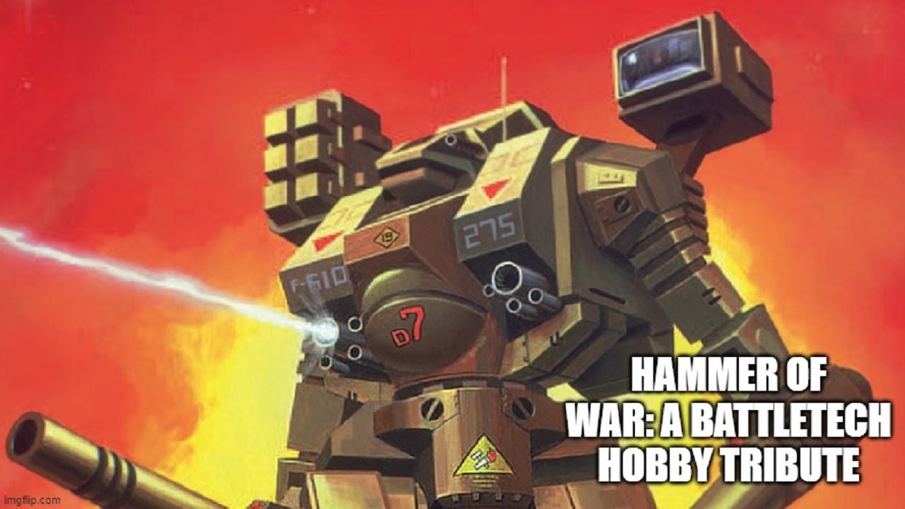 Hammer of War: A Battletech Hobby Tribute #battletech #battletechcommunity