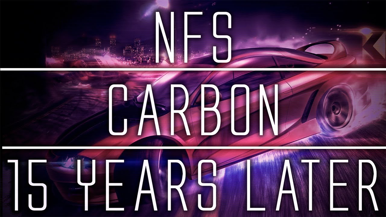 Need for Speed: Carbon... 15 Years Later