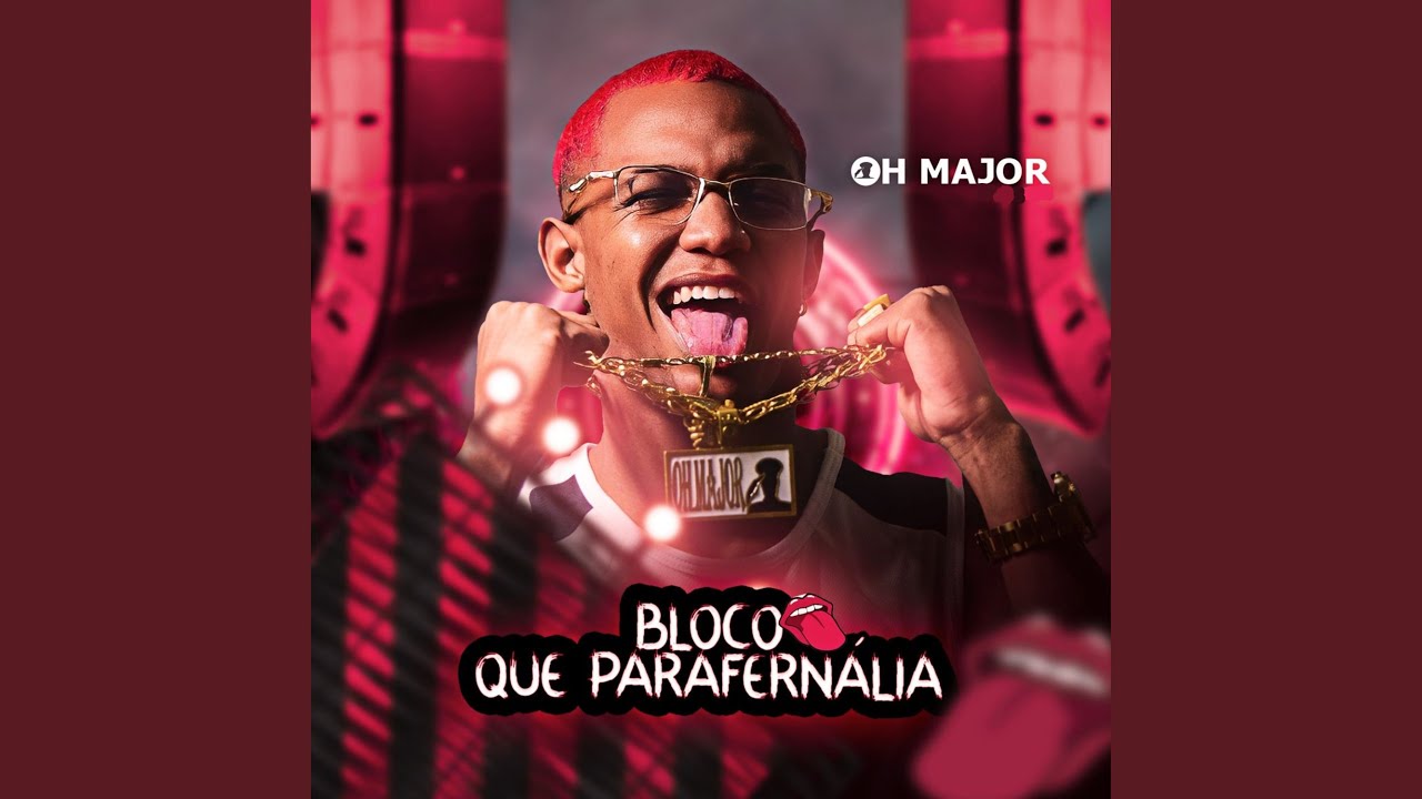 Bloco Que Parafernália