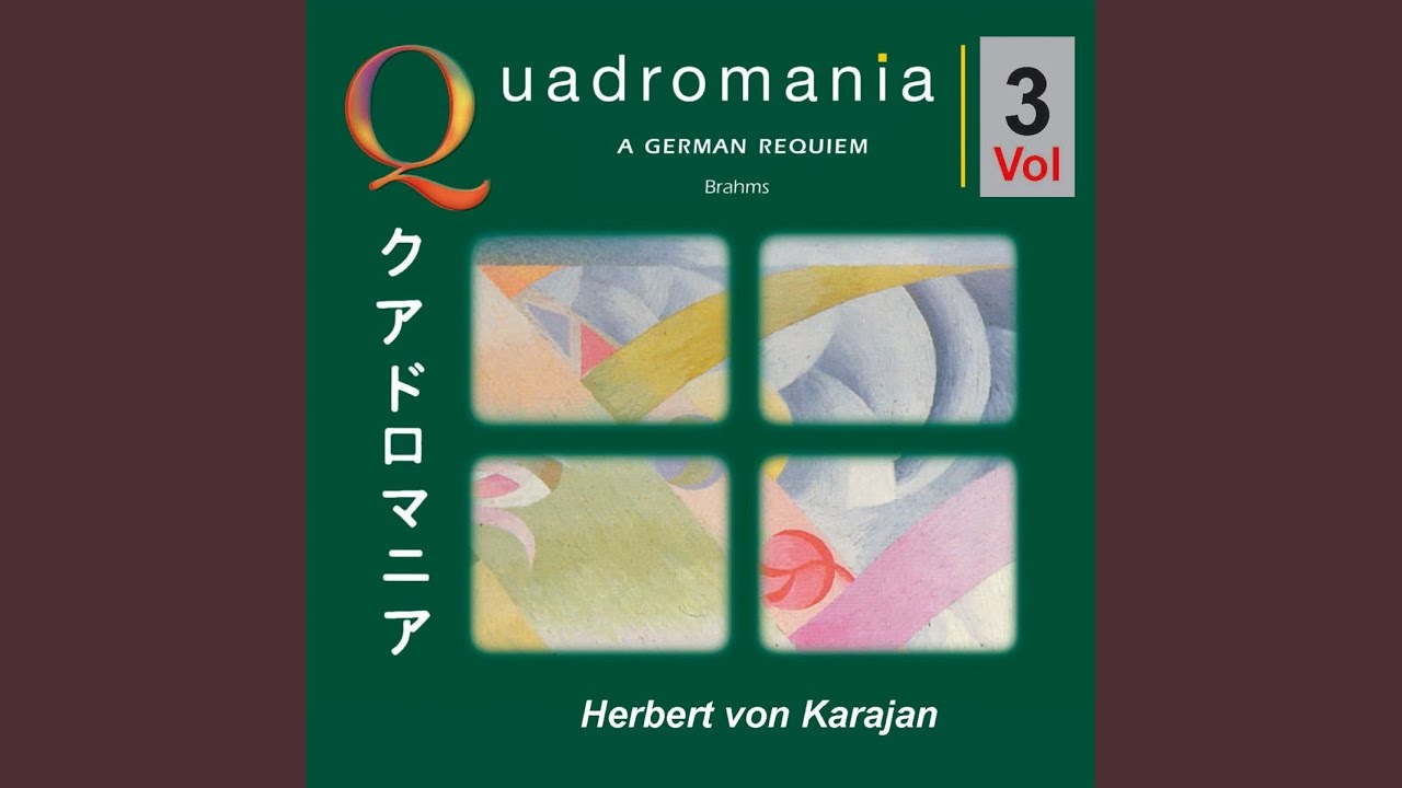 A German Requiem, Op. 45: Selig Sind Die Toten, Die in Dem Herren Sterben