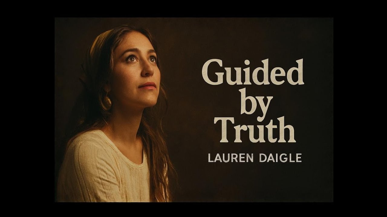 Lauren Daigle–Guided by Truth |official lyrics video  Powerful Christian Worship Song 2026