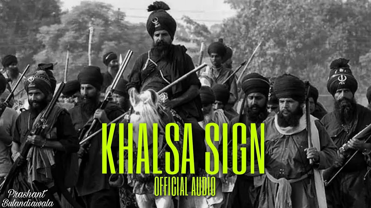 KHALSA SIGN - Prashant Bulandiawala | OFFICIAL AUDIO