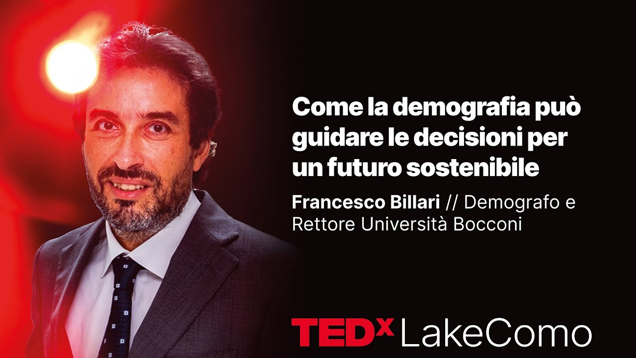 La demografia può guidare le decisioni per un futuro sostenibile | Francesco Billari | TEDxLakeComo