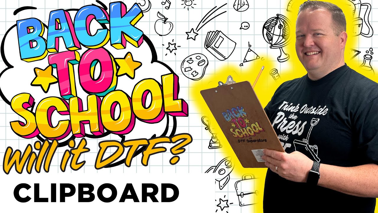 Back to School Clipboard | Will it DTF?