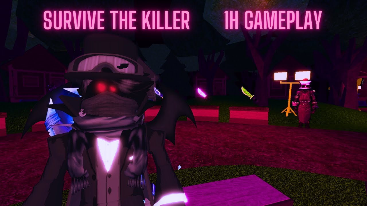 Survive the killer !