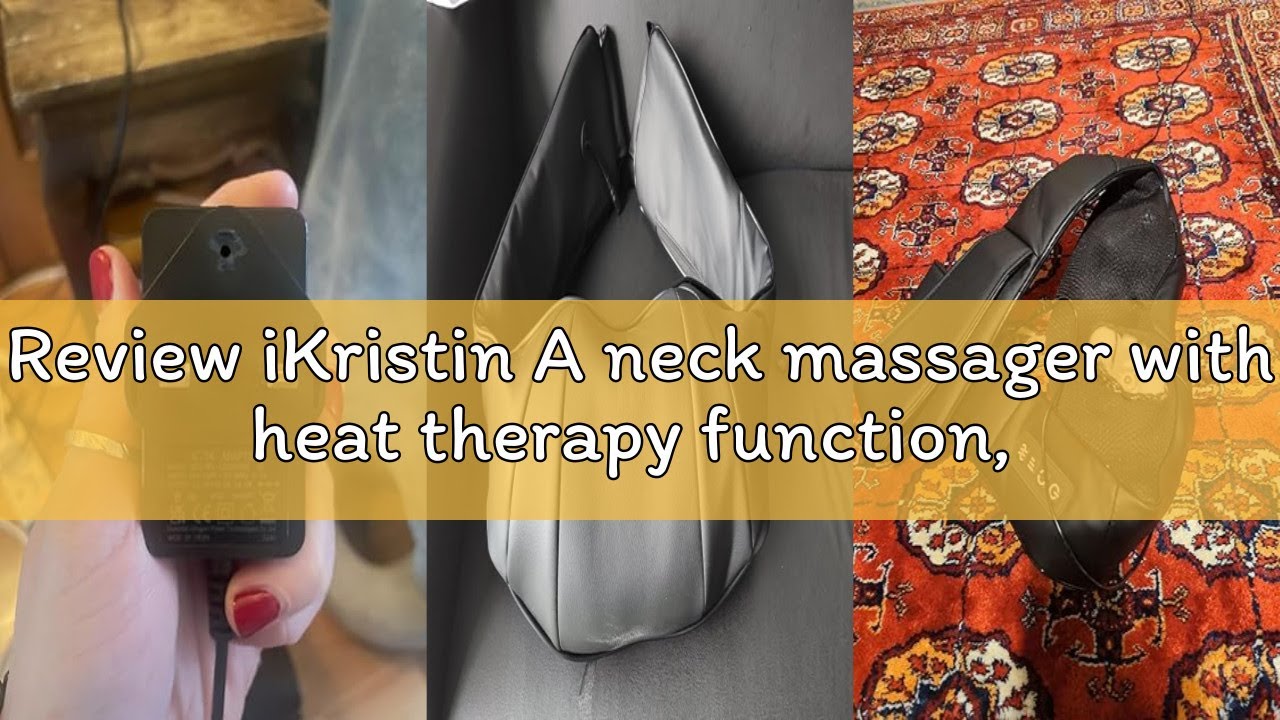 Review iKristin A neck massager with heat therapy function, a finger-pressure type back, neck and sh