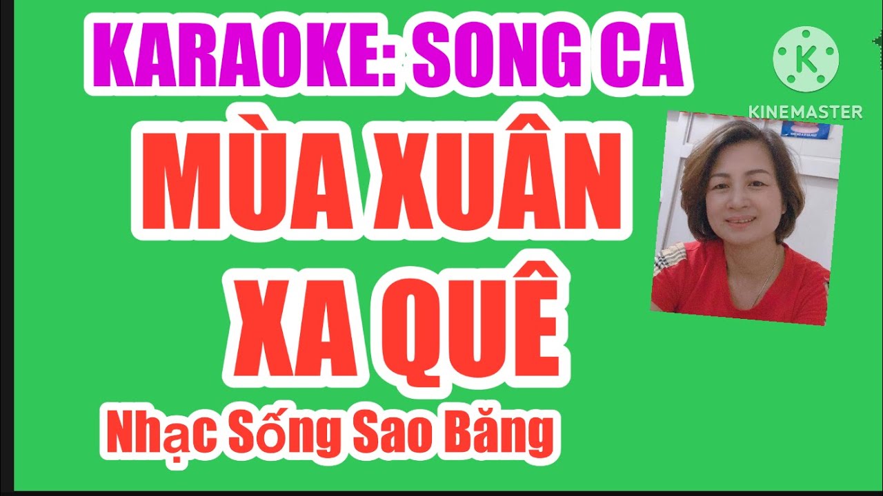 KARAOKE:  MÙA XUÂN XA QUÊ - SONG CA- ĐÔ THỨ. TÁC GIẢ: HÀ SƠN