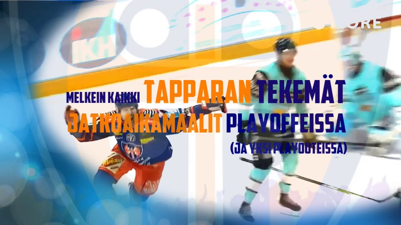Melkein kaikki Tapparan jatkoerämaalit playoffeissa ja vielä yksi playout-jatkoerämaali päälle
