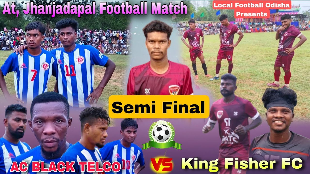 2nd Semi Final Match At Jhanjadapal Football Match 2025 | King Fisher FC 🆚 AC Black Telco