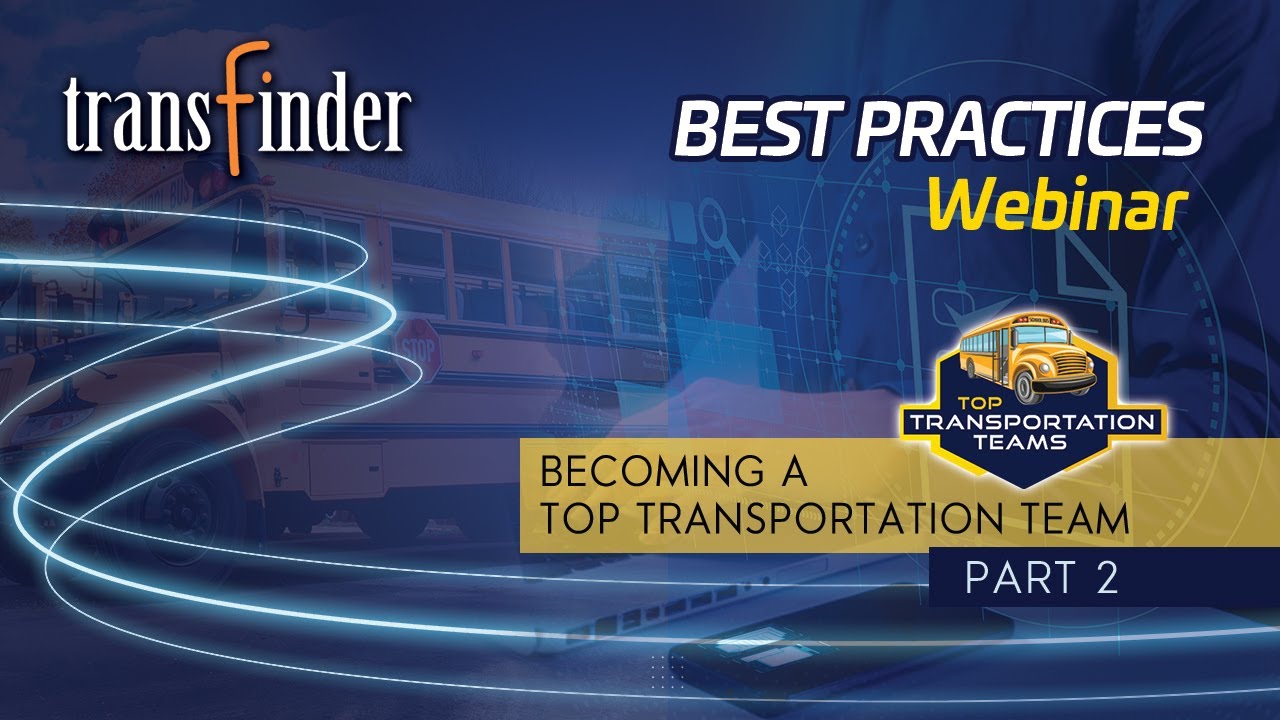 Transfinder Best Practices: Becoming a Top Transportation Team – Part 2