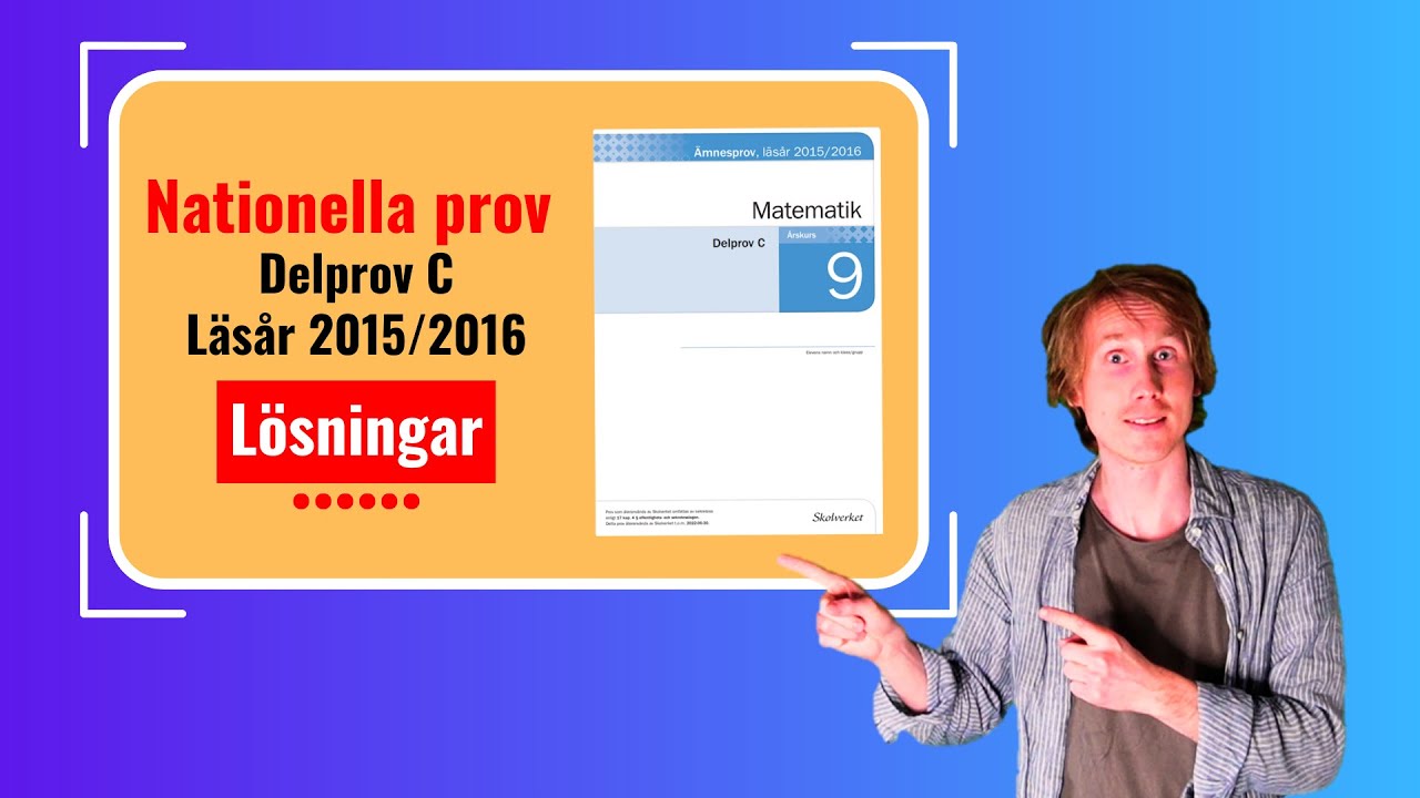 Nationellt prov. Matematik. Åk 9. DEL C. #nationellaprov #läsår15_16