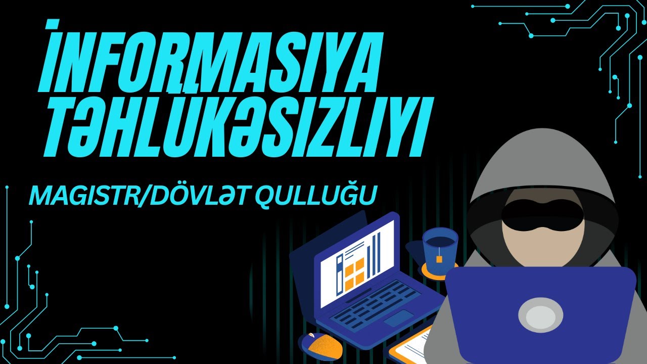 Magistratura üzrə yeni mövzu!!Informasiya təhlükəsizliyi test izahı.
