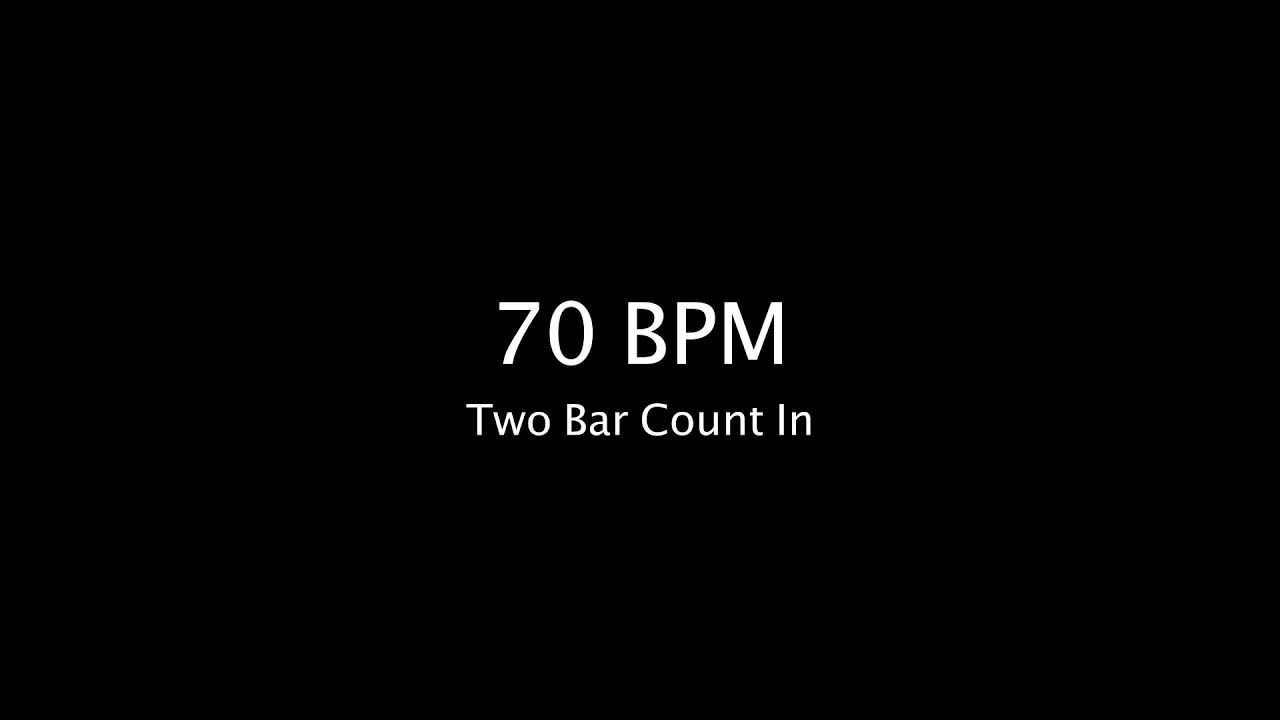 70 BPM: 1 Beat Per Bar