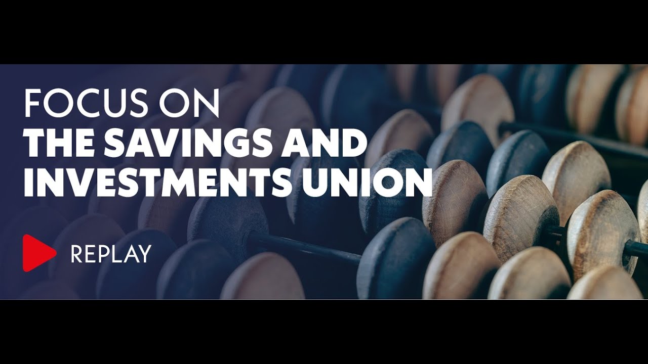 Replay Focus On The Savings and Investments Union - 2026