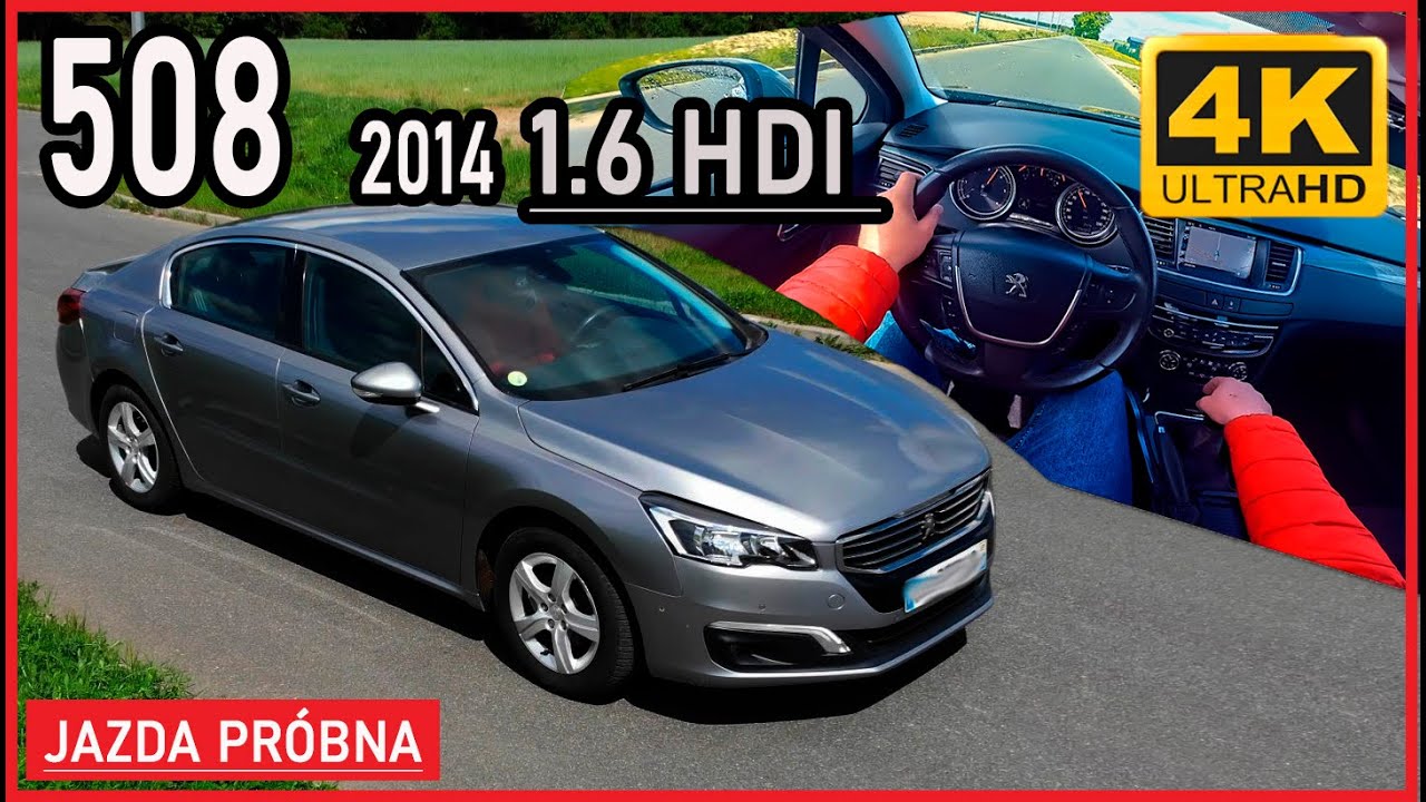 Peugeot 508 1.6hdi  115KM 2014LIFT - Jazda Próbna, TEST 4K