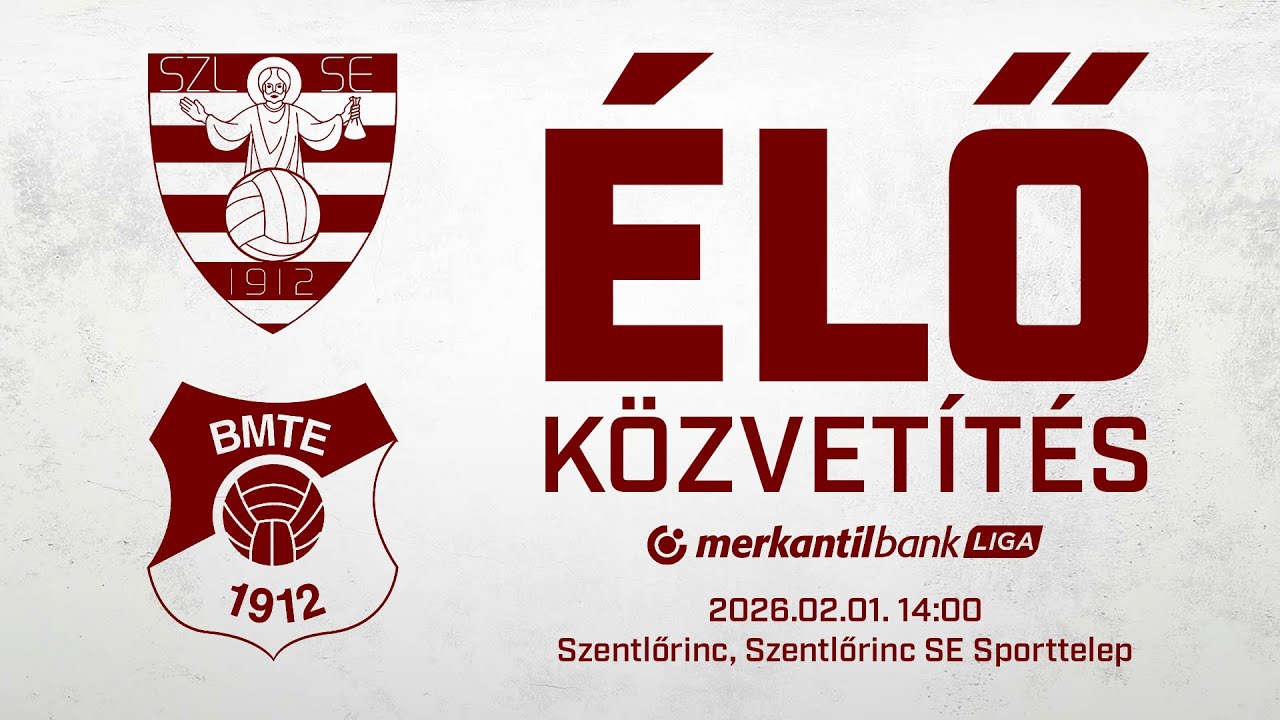 Élő közvetítés | Szentlőrinc - Budafoki MTE | Merkantil Bank Liga NB II. 16. forduló