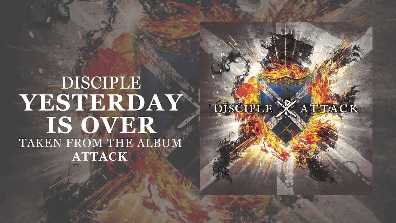 Disciple: Yesterday Is Over (Official Audio)