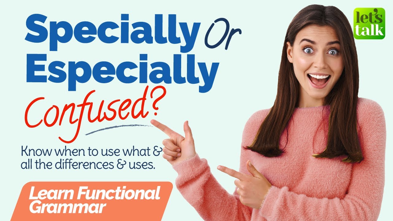 Especially Vs Specially | Homonyms | 🤔 Commonly Confused English Words | Learn Functional Grammar