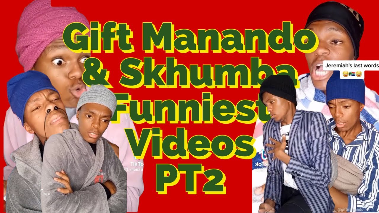 Gift Manando & Skhumba Funniest Video PT2 .007