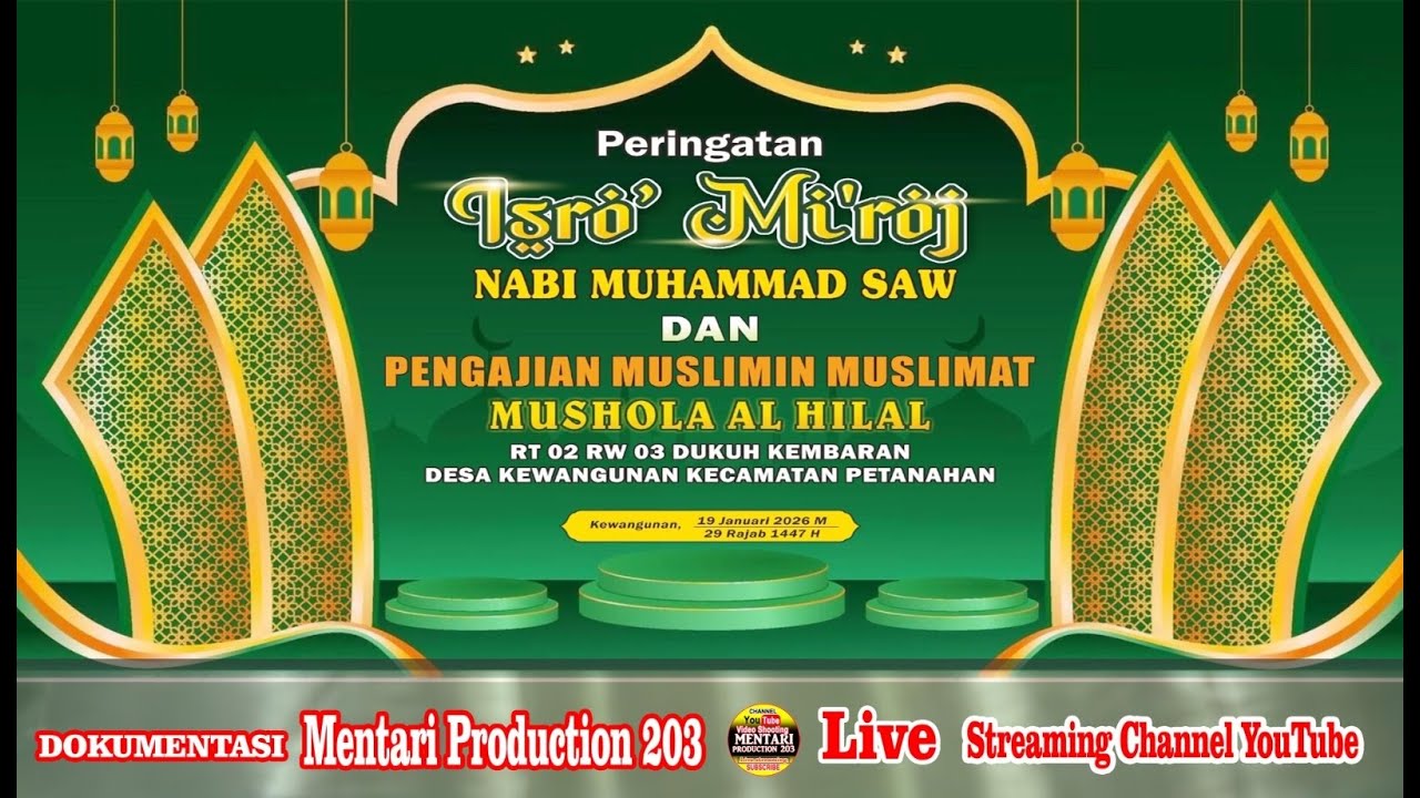 🔴 LIVE  PERINGATAN ISRO MI'ROJ MUSHOLA AL  HILAL KEWANGUNAN