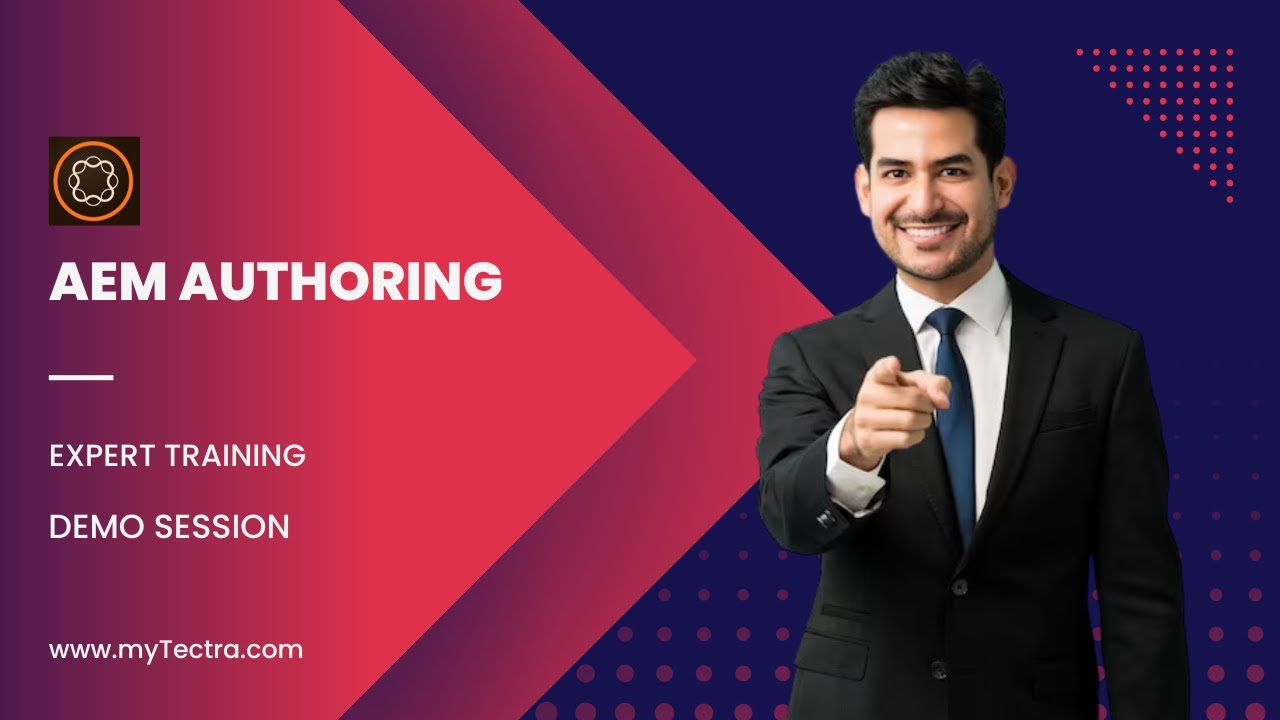 AEM Authoring Training - Tutorial - Introduction Online Demo Session - myTectra