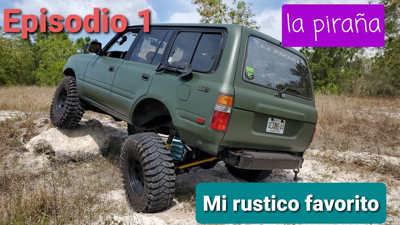 Toyota land cruiser fj80 fzj80 serie80 burbuja autana la piraña ...  Episodio 1 mi rustico favorito